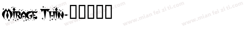 Mirage Thin字体转换